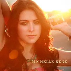 Michelle René - EP by Michelle Rene album reviews, ratings, credits