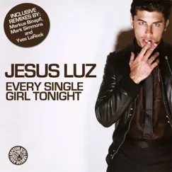 Every Single Girl Tonight (Yves LaRock Radio Edit) Song Lyrics
