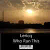 Who Run This - Single album lyrics, reviews, download