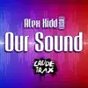 Our Sound - Single album lyrics, reviews, download