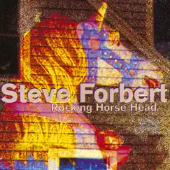 Rocking Horse Head by Steve Forbert album reviews, ratings, credits