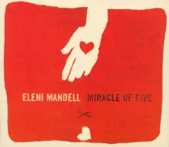 Miracle of Five by Eleni Mandell album reviews, ratings, credits