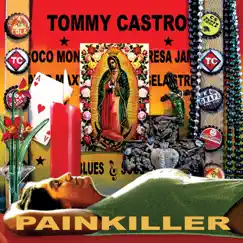 Painkiller by Tommy Castro album reviews, ratings, credits
