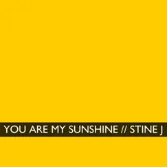 You Are My Sunshine (Mr. and Mrs. Smith Version) - Single by Stine J album reviews, ratings, credits