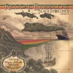 Black Star Liner Featuring Virgin Island Artists Vol. 2 by The Reggae Bubblers album reviews, ratings, credits