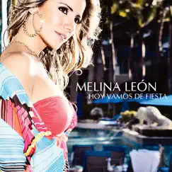 Hoy Vamos de Fiesta - Single by Melina León album reviews, ratings, credits