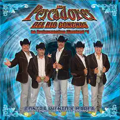 Contra Viento Y Marea by Los Pescadores Del Rio Conchos album reviews, ratings, credits