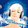 Party 4 the Weekend album lyrics, reviews, download