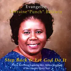 Step Back and Let God Do It by Evangelist Lorraine Punch Baldwin album reviews, ratings, credits