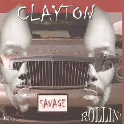 Rollin' by Clayton Savage album reviews, ratings, credits