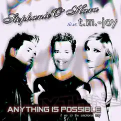 Anything Is Possible (feat. T.M.-Joy) - EP by Stephanie O Hara album reviews, ratings, credits