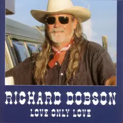 Love Only Love by Richard Dobson album reviews, ratings, credits