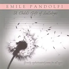 A Child's Gift of Lullabies by Emile Pandolfi album reviews, ratings, credits