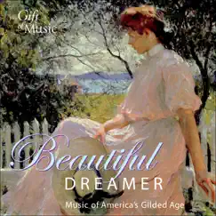 Beautiful Dreamer - Music of America's Gilded Age by Erich Kunzel, Cincinnati Pops Orchestra, Martin Souter, Matthew Spring & Sara Stowe album reviews, ratings, credits
