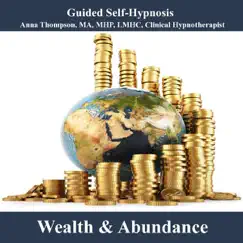 Wealth and Abundance Attraction Hypnosis by Anna Thompson album reviews, ratings, credits