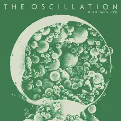 Head Hang Low - Single by The Oscillation album reviews, ratings, credits