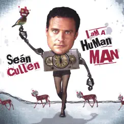 I Am a Human Man by Sean Cullen album reviews, ratings, credits
