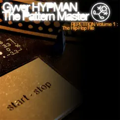 Repetition, Vol. 1 - The Hip-Hop File by Gyver Hypman the Pattern Master album reviews, ratings, credits