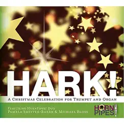 Hark! A Christmas Celebration for Trumpet and Organ by Hornpipes! album reviews, ratings, credits