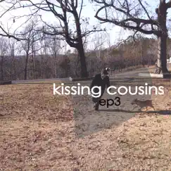 EP 3 by Kissing Cousins album reviews, ratings, credits