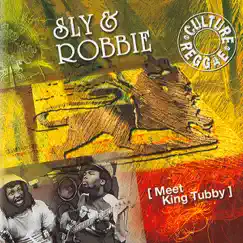 Sly & Robbie - Meet King Tubby by Sly & Robbie album reviews, ratings, credits