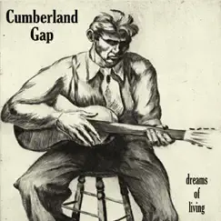 Dreams of Living by Cumberland Gap album reviews, ratings, credits
