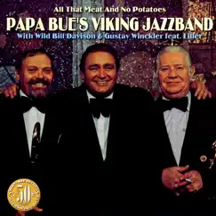 All That Meat and No Potatoes by Papa Bue's Viking Jazzband, Gustav Winckler & Wild Bill Davison album reviews, ratings, credits