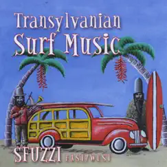 Transylvanian Surf Music by Sfuzzi East/West album reviews, ratings, credits