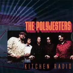 Kitchen Radio by The Polyjesters album reviews, ratings, credits