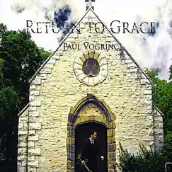 Return to Grace by Paul Vogrinc album reviews, ratings, credits
