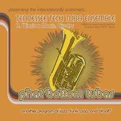 Phat Bottom Tuba (arr. G.A. Brozak) Song Lyrics