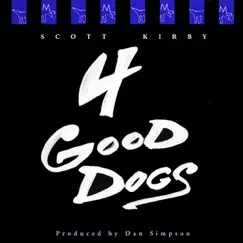 4 Good Dogs by Scott Kirby album reviews, ratings, credits