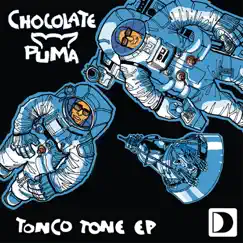 Tonco Tone - Single by Chocolate Puma album reviews, ratings, credits