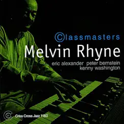Classmasters by Melvin Rhyne, Eric Alexander, Peter Bernstein & Kenny Washington album reviews, ratings, credits