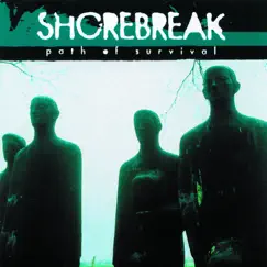 Path Of Survival by Shorebreak album reviews, ratings, credits