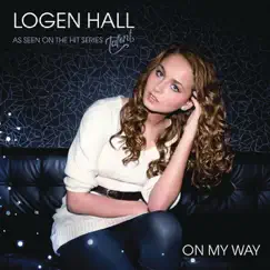 On My Way - Single by Logen Hall album reviews, ratings, credits