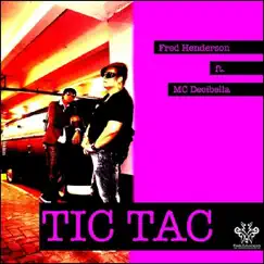 Tic Tac (Dirty House Mix Non Vocal) Song Lyrics