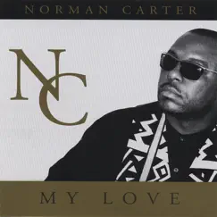 My Love by Norman Carter album reviews, ratings, credits