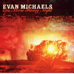One More Friday Night by Evan Michaels album reviews, ratings, credits