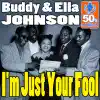 I'm just your fool (Digitally Remastered) - Single album lyrics, reviews, download