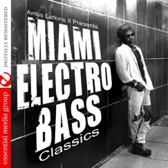 Amos Larkins II Presents Miami Electro Bass Classics by Various Artists album reviews, ratings, credits