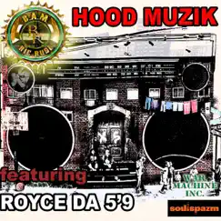 Hood Muzik (feat. Royce Da 5'9) - EP by B.A.M and Ric Rude Project album reviews, ratings, credits