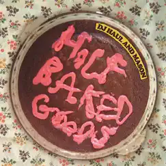 Half Baked Goods by DJ Haul & Mason album reviews, ratings, credits