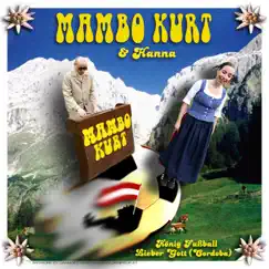 König Fußball - EP by Mambo Kurt & Hanna album reviews, ratings, credits