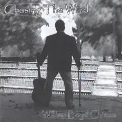 Chasing the Wind by William Boyd Chisum album reviews, ratings, credits