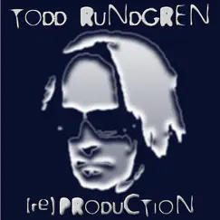 (re)Production by Todd Rundgren album reviews, ratings, credits