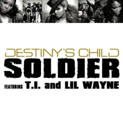 Soldier (feat. T.I. & Lil Wayne) - EP by Destiny's Child album reviews, ratings, credits