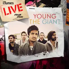 ITunes Live from SoHo by Young the Giant album reviews, ratings, credits