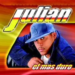El Mas Duro by Julian album reviews, ratings, credits