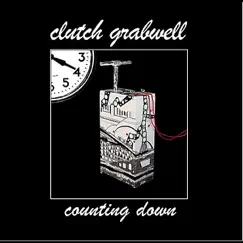 Counting Down by Clutch Grabwell album reviews, ratings, credits